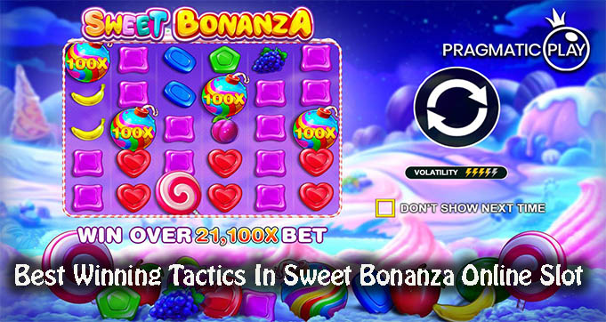 Best Winning Tactics In Sweet Bonanza Online Slot