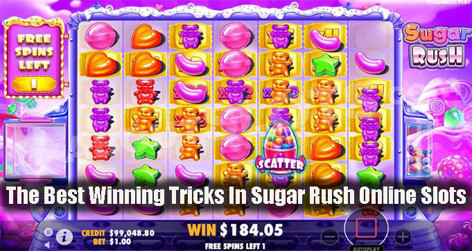 The Best Winning Tricks In Sugar Rush Online Slots